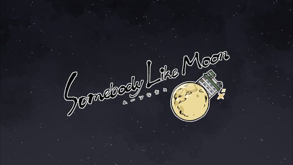 문한 사람들(ムーンな方々 / Somebody Like Moon)
